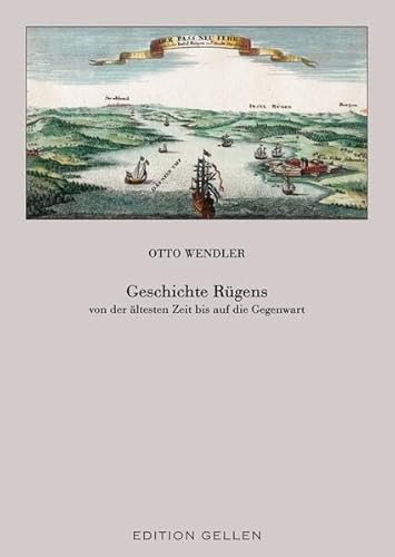 Geschichte Rügens von der ältesten Zeit bis auf die Gegenwart
