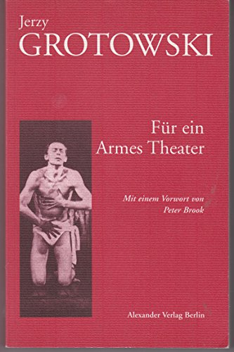 Für ein armes Theater: Vorw. v. Peter Brook
