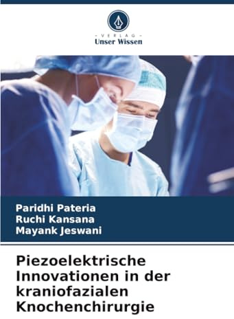 Piezoelektrische Innovationen in der kraniofazialen Knochenchirurgie