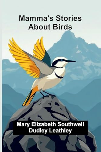 Mamma's Stories about Birds