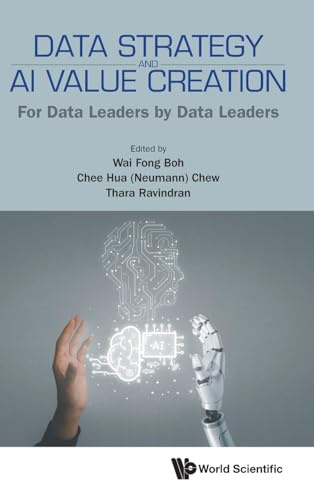 Data Strategy And Ai Value Creation: For Data Leaders By Data Leaders
