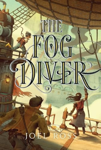 The Fog Diver: A Dystopian Steampunk Adventure about Friendship and Survival in a Deadly Fog for Kids (Ages 8-12)