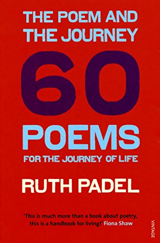 The Poem and the Journey: And Sixty Poems to Read Along the Way
