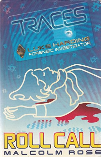 Roll Call (Traces: Luke Harding, Forensic Investigator S.)