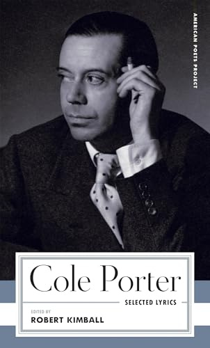 Cole Porter: Selected Lyrics (American Poets Project)