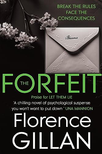 The Forfeit: An enthralling psychological suspense novel that will keep you captivated from start to finish. (The Forfeit: A Chilling Psychological Novel You Won't Want To Put Down)