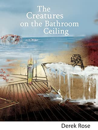 The Creatures on the Bathroom Ceiling