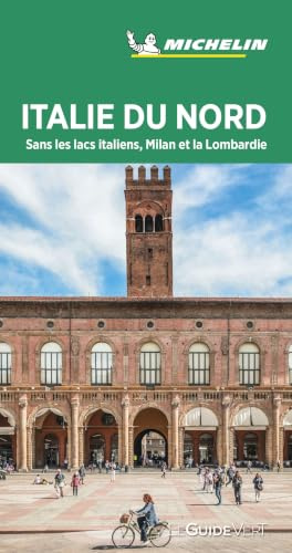 Italie du Nord. Sans les lacs italiens, Milan et la Lombardie (La guida verde)
