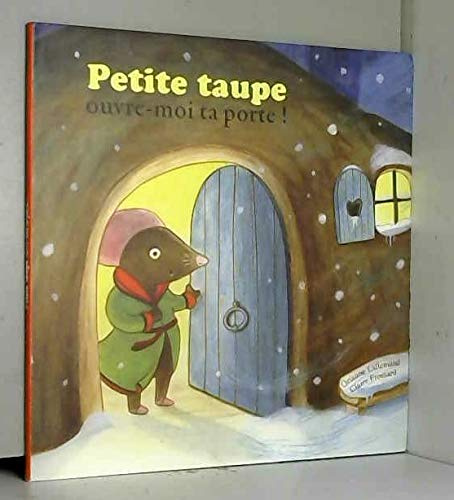 Petite taupe, ouvre-moi ta porte !