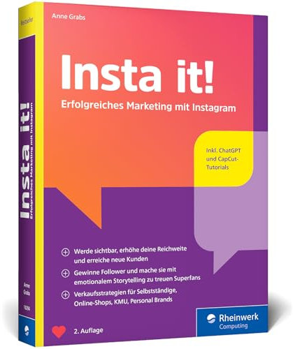 Insta it!: Das Online-Marketing-Handbuch für Instagram. Inkl. Praxistipps für Stories, Ads-Kampagnen und Content mit KI