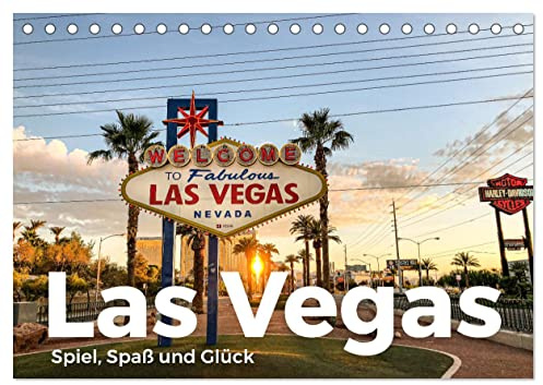 Las Vegas - Spiel, Spaß und Glück (Tischkalender 2026 DIN A5 quer), CALVENDO Monatskalender: Eine charmante Reise nach Las Vegas. (CALVENDO Orte)