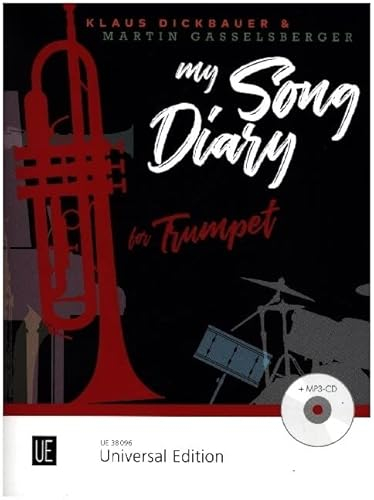My Song Diary: Zwölf leichte bis mittelschwere Stücke. Trompete mit CD oder Klavierbegleitung. Ausgabe inkl. Play-Along.