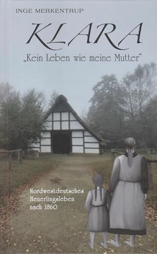 Klara - Kein Leben wie meine Mutter
