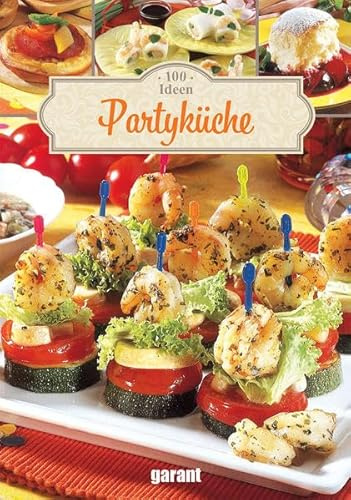 100 Ideen Partyküche