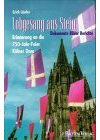 Lobgesang aus Stein: Erinnerungen an die 750-Jahr-Feier Kölner Dom. Dokumente, Bilder, Berichte