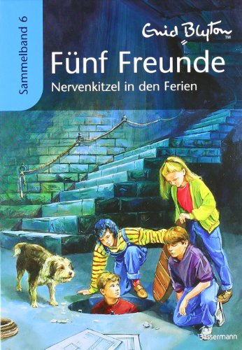 Fünf Freunde - Nevenkitzel in den Ferien: Sammelband 6: Fünf Freunde auf dem Leuchtturm; Fünf Freunde im Nebel; Fünf Freunde und das Burgverlies