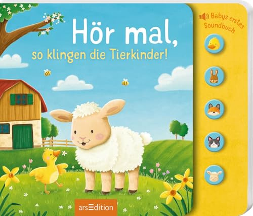 Hör mal, so klingen die Tierkinder!: Babys erstes Soundbuch | Hochwertiges Pappbilderbuch mit tollen, leicht auslösbaren Sounds ab 6 Monaten (Hör mal, so klingt...!)
