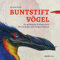 Buntstiftvögel: Die gefiederte Zeichenschule für Einsteiger und Fortgeschrittene