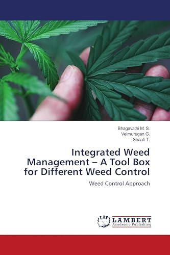 Integrated Weed Management – A Tool Box for Different Weed Control: Weed Control Approach