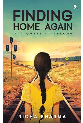 Finding Home Again-Our Quest To Belong