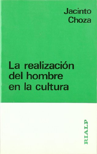 La realización del hombre en la cultura (Fuera de Colección)