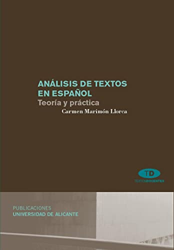 Análisis de textos en español: Teoría y práctica (Textos docentes)