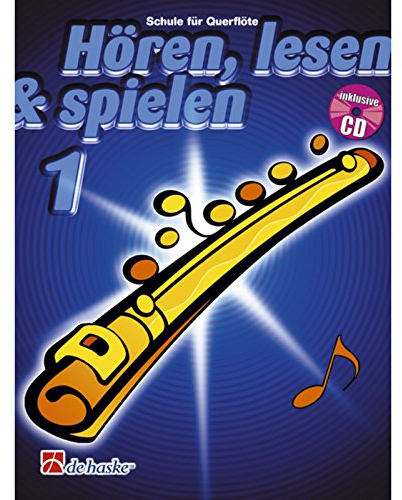 Hören, lesen & spielen, Schule für Querflöte, m. Audio-CD