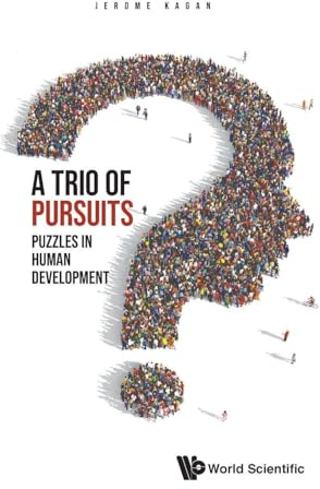 TRIO OF PURSUITS, A: PUZZLES IN HUMAN DEVELOPMENT