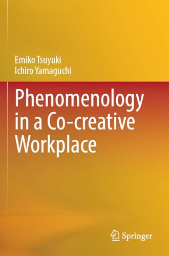 Phenomenology in a Co-creative Workplace