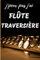 J'Peux Pas j'ai Flûte Traversière Carnet de notes Passionné de musique: cahier ligné Cadeau Anniversaire, Noël Adulte Femme Ado Enfant Fille Garçon