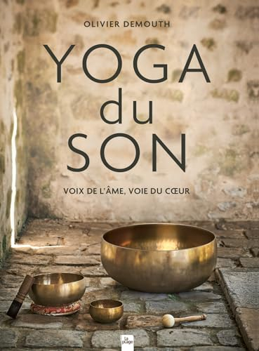 Yoga du son (French Edition)
