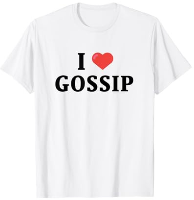 Lustiger Slogantext mit Aufschrift „I Love Gossip“ aus dem Jahr 2000 im Trend T-Shirt