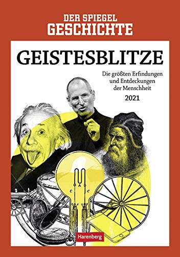 Der Spiegel Geschichte - Geistesblitze - Kalender 2021 - Harenberg-Verlag - Wochenkalendarium - 54 Blatt mit bahnbrechenden Erfindungen - Wandkalender - 24,8 cm x 36 cm
