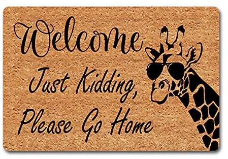 Funny Welcome Just Kidding Please Go Home Cool Giraffe Doormat - 23.7L x 15.9W Indoor & Outdoor Decor Mat
