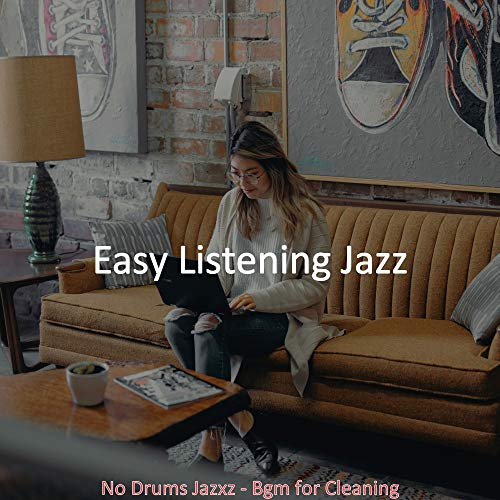 No Drums Jazxz Soundtrack for Cleaning