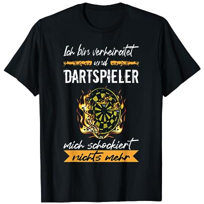 Darts Fanartikel Ich bin Verheiratet und Dartspieler Dart T-Shirt