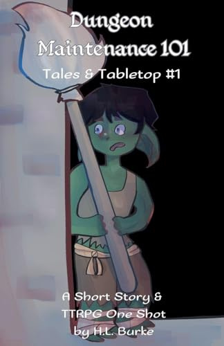 Dungeon Maintenance 101 (Tales & Tabletop, Band 1)