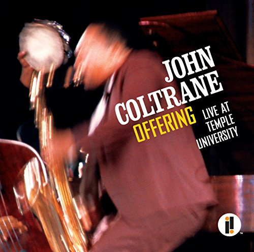 John Coltrane - Offering - Live At Temple University