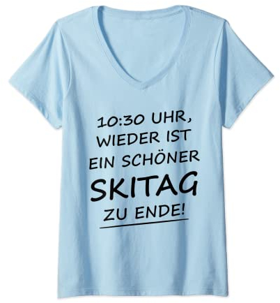 Damen 10:30 Uhr wieder ist ein schöner Skitag zu Ende Skiurlaub T-Shirt mit V-Ausschnitt