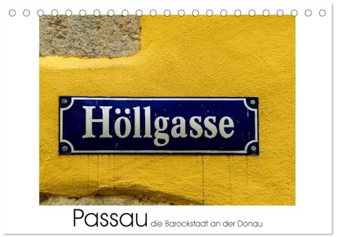 Passau die Barockstadt an der Donau (Tischkalender 2026 DIN A5 quer), CALVENDO Monatskalender: Auf Entdeckungstour in der Dreiflüssestadt Passau (CALVENDO Orte)