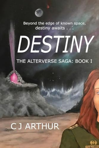 DESTINY THE ALTERVERSE SAGA: BOOK I
