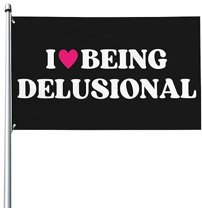 Flagge „I Love Being Delusional 3 x 5 – witzige Witzflagge zum Thema psychische Gesundheit für Garten oder Rasen