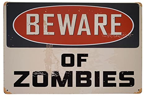 Tin Metal Sign Plaque Bar Pub Vintage Retro Wall Decor Poster Home Club Tavern Wall Door (30 x 20 cm) - UK Company (053 Beware Of Zombies)