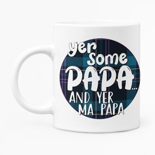 McMug Yer Some Papa - and Yer Ma Papa - Taza para abuelo