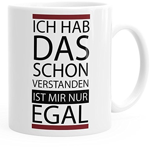 MoonWorks Kaffee-Tasse Ich hab das Schon verstanden ist Mir nur egal Spruch Tasse mit Innenfarbe Bordeauxrot Unisize