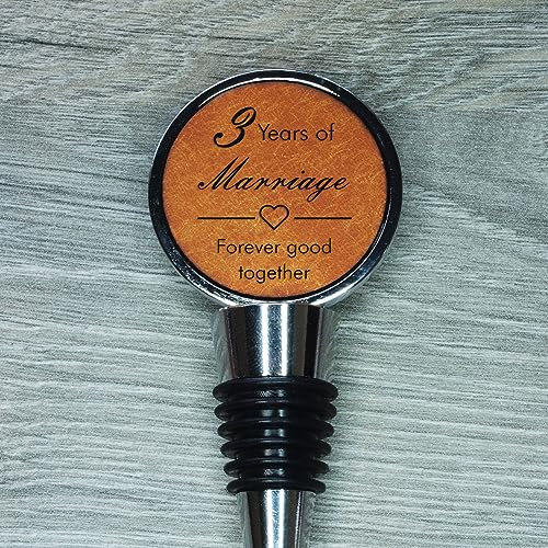 3rd Anniversary Engraved Leather Bottle Stopper, 3 Years Married (Forever Good Together)