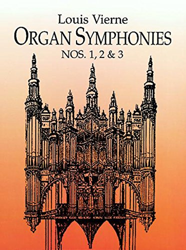 Organ Symphonies 1, 2 & 3. (Dover Music for Organ)