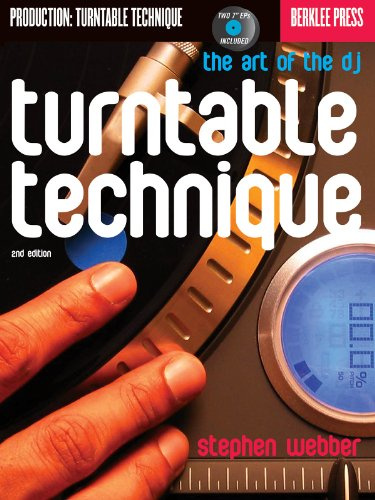 Turntable Technique: The Art of the DJ: The Art of the DJ with 2 Records Included