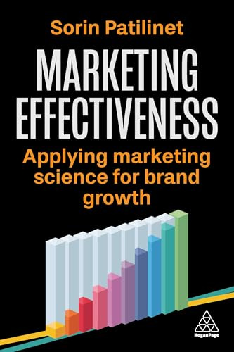 Marketing Effectiveness: Applying Marketing Science for Brand Growth