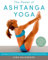 The Power of Ashtanga Yoga: Developing a Practice That Will Bring You Strength, Flexibility, and Inner Peace--Includes the complete Primary Series